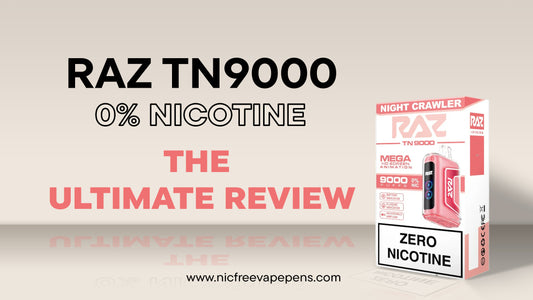 RAZ TN9000 Zero Nicotine Disposable Vape Review