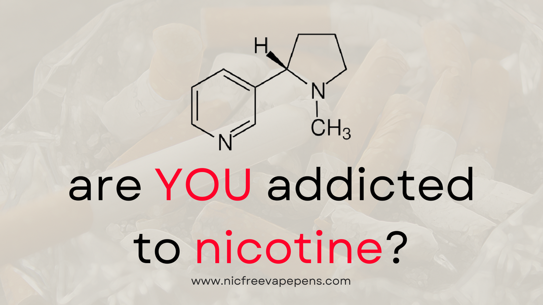 are you dependant on nicotine?